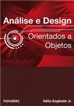 Ficha técnica e caractérísticas do produto Analise e Design Orientados a Objetos - Novatec