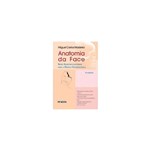 Ficha técnica e caractérísticas do produto Anatomia da Face - Bases Anatomofuncionais para a Prática Odontológica - Sarvier