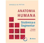 Ficha técnica e caractérísticas do produto Anatomia Humana Sistemica e Segmentar - Atheneu
