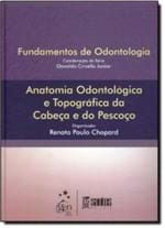 Ficha técnica e caractérísticas do produto Anatomia Odontologica e Topografica da Cabeca e do Pescoco