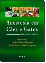 Ficha técnica e caractérísticas do produto Anestesia em Caes e Gatos - 2ª Edicao