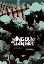 Ficha técnica e caractérísticas do produto Angola Janga: uma História de Palmares