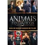 Ficha técnica e caractérísticas do produto Animais Fantásticos e Onde Habitam: Guia do Mundo Mágico do Filme - 1ª Ed.