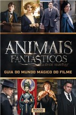 Ficha técnica e caractérísticas do produto Animais Fantasticos e Onde Habitam - Guia do Mundo Magico do Filme - Rocco - 1