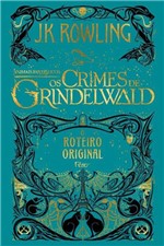 Ficha técnica e caractérísticas do produto Animais Fantásticos - os Crimes de Grindelwald - Rocco