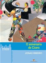 Ficha técnica e caractérísticas do produto Aniversário de Cícero, o - Ed. do Brasil