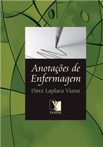 Ficha técnica e caractérísticas do produto Anotações de Enfermagem - Yendis
