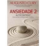 Ficha técnica e caractérísticas do produto Ansiedade 2: Autocontrole. Como Controlar o Estresse e Manter o Equilíbrio Impresso