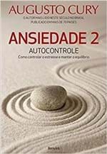 Ficha técnica e caractérísticas do produto Ansiedade 2: Autocontrole
