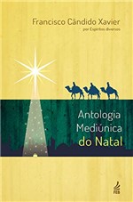 Ficha técnica e caractérísticas do produto Antologia Mediúnica do Natal