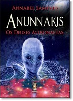 Ficha técnica e caractérísticas do produto Anunnakis: os Deuses Astronautas - Madras