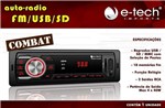 Ficha técnica e caractérísticas do produto Aparelho Radio Mp3 Automotivo E-tech Combat Usb Sd Aux
