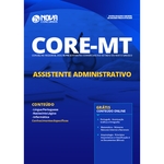 Ficha técnica e caractérísticas do produto Apostila CORE-MT 2019 Assistente Administrativo