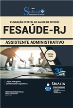 Ficha técnica e caractérísticas do produto Apostila FESAÚDE-RJ 2020 Assistente Administrativo - Solução