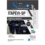Ficha técnica e caractérísticas do produto Apostila Itapevi SP 2019 - Guarda Municipal Civil