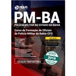 Ficha técnica e caractérísticas do produto Apostila PM-BA 2018- Curso de Formação de Oficiais