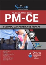 Ficha técnica e caractérísticas do produto Apostila PM-CE - 2019 - Soldado - Editora Solução
