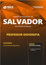 Ficha técnica e caractérísticas do produto Apostila Pref Salvador - Ba 2019 Professor Geografia