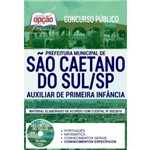 Ficha técnica e caractérísticas do produto Apostila São Caetano Sul 2019 Auxiliar Primeira Infância