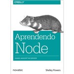 Ficha técnica e caractérísticas do produto Aprendendo Node - Novatec