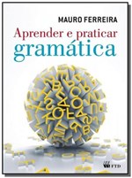 Ficha técnica e caractérísticas do produto Aprender e Praticar Gramatica - Ftd