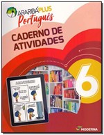 Ficha técnica e caractérísticas do produto Araribá Plus - Português - Caderno de Atividades - 6º Ano - 05Ed/18 - Moderna
