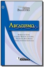 Ficha técnica e caractérísticas do produto Arcadismo - Classicos da Literatura Brasileira - Harbra