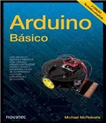 Ficha técnica e caractérísticas do produto Arduino Basico - 02 Ed - Novatec
