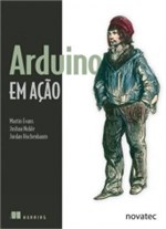Ficha técnica e caractérísticas do produto Arduino em Acao - Novatec - 1