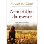 Ficha técnica e caractérísticas do produto Armadilhas Da Mente - Augusto Cury – 5519