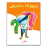 Ficha técnica e caractérísticas do produto Armando e as Diferenças - Editora Paulus