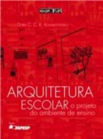 Ficha técnica e caractérísticas do produto Arquitetura Escolar - Oficina de Textos