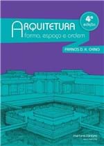 Ficha técnica e caractérísticas do produto Arquitetura - Forma Espaco e Ordem - Martins