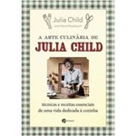 Ficha técnica e caractérísticas do produto Arte Culinaria de Julia Child, a