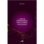 Ficha técnica e caractérísticas do produto Arte de Compor Musica para o Cinema - Senac