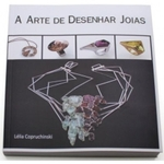 Ficha técnica e caractérísticas do produto Arte de Desenhar Joias, a