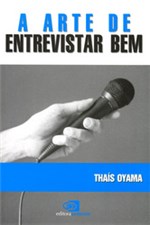 Ficha técnica e caractérísticas do produto Arte de Entrevistar Bem, a - Contexto - 952606
