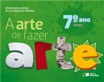 Ficha técnica e caractérísticas do produto Arte de Fazer Arte, a - 7 Ano - Saraiva - 1