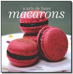 Ficha técnica e caractérísticas do produto Arte de Fazer Macarons, a - Lafonte