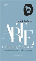 Ficha técnica e caractérísticas do produto Arte e Percepcao Visual - uma Psicologia da Visao Criadora - 2A Ed
