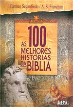 Ficha técnica e caractérísticas do produto As 100 Melhores Histórias da Bíblia