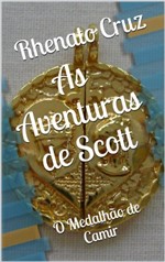 Ficha técnica e caractérísticas do produto As Aventuras de Scott: o Medalhão de Camir
