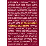 Ficha técnica e caractérísticas do produto As Cem Melhores Crônicas Brasileiras do Século