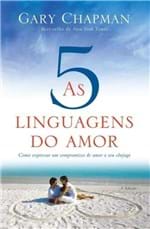 Ficha técnica e caractérísticas do produto As Cinco Linguagens do Amor - 3ª Ed. 2013 - Chapman,gary - Ed. Mundo...