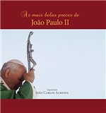 Ficha técnica e caractérísticas do produto As Mais Belas Preces de João Paulo II