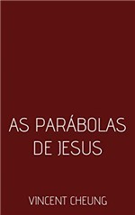 Ficha técnica e caractérísticas do produto As Parábolas de Jesus