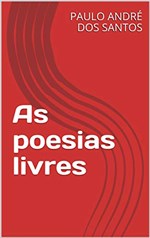 Ficha técnica e caractérísticas do produto As Poesias Livres