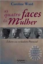 Ficha técnica e caractérísticas do produto As Quatro Faces da Mulher
