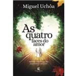 Ficha técnica e caractérísticas do produto As Quatro Faces do Amor - Miguel Uchôa
