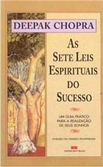 Ficha técnica e caractérísticas do produto As Sete Leis Espirituais do Sucesso - Best Seller